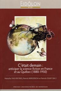 Eidlon 123 / C'tait demain : anticiper la science-fiction en France et au Qubec (1880-1950)