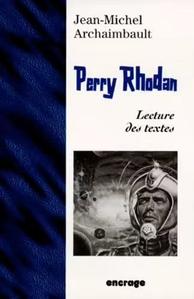 Perry Rhodan, lecture des textes