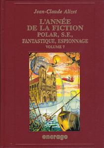 L'Anne de la fiction. Polar, S.F., fantastique, espionnage. Volume 7 : 1995