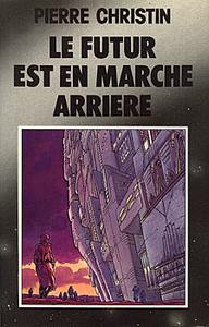 Le Futur est en marche arrire