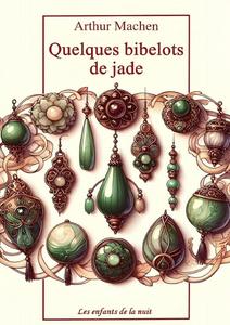 Quelques bibelots de jade