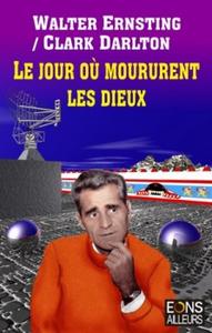 Le Jour o moururent les dieux