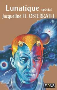 Lunatique spcial Jacqueline H. Osterrath