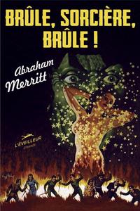 Brle, sorcire, brle !