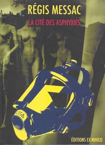 La Cit des asphyxis