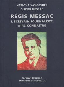Rgis Messac l'crivain journaliste  re-connatre