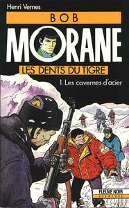 Les Dents du Tigre - 1 : Les cavernes d'acier