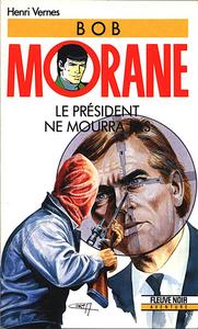 Le Prsident ne mourra pas