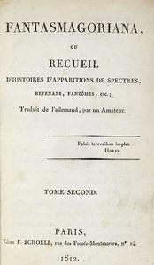 Fantasmagoriana, ou recueil d'histoires d'apparitions de spectres, revenans, fantmes, etc. -Tome second