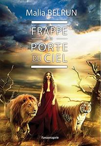 Frappe  la Porte du Ciel