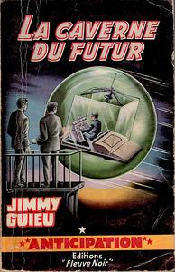 La Caverne du futur