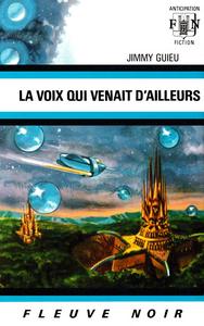 La Voix qui venait d'ailleurs