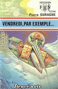 Vendredi, par exemple...