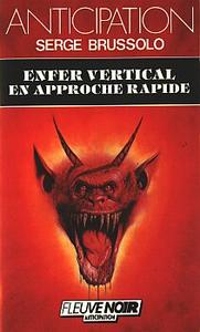 Enfer vertical en approche rapide