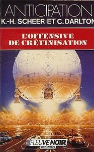 L'Offensive de crtinisation