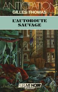 L'Autoroute sauvage
