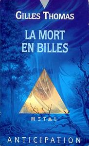 La Mort en billes