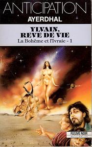 Ylvain, rve de vie
