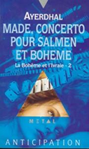 Made, concerto pour salmen et bohme