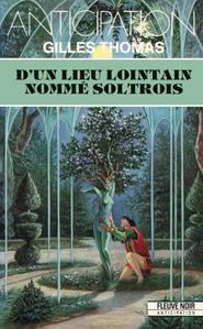 D'un lieu lointain nomm Soltrois