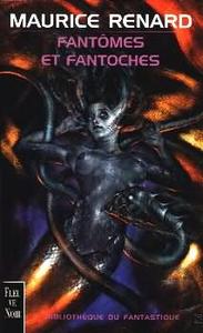 Fantmes et fantoches, Contes  la plume d'oie et Autres histoires tranges