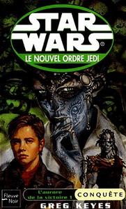 L'Aurore de la victoire - 1 : Conqute