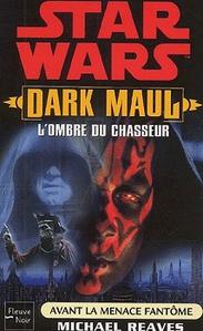 Dark Maul : L'ombre du chasseur