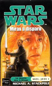 Moi, Jedi - I : Mirax a disparu