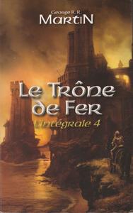 Le Trne de Fer, l'intgrale - 4