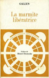 La Marmite libratrice ou le Commerce transform : simple entretien