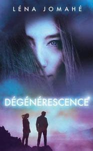 Dgnrescence