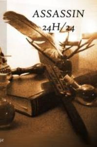 Assassin 24H/24