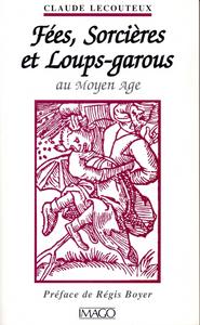 Fes, Sorcires et Loups-Garous au Moyen Age