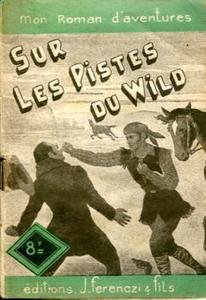 Sur les pistes du Wild