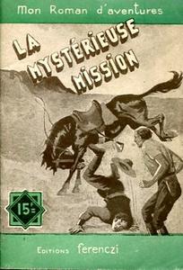 La Mystrieuse mission