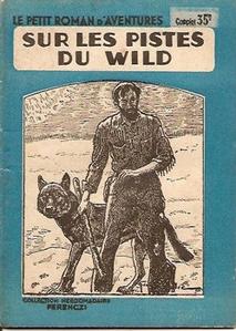 Sur les pistes du Wild