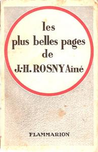 Les Plus belles pages de J.-H. Rosny An