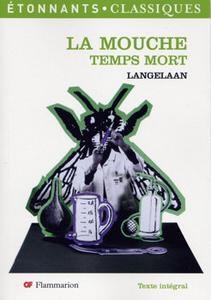 La Mouche / Temps mort
