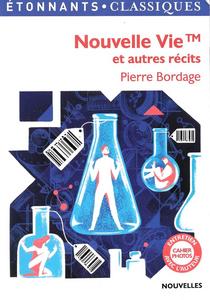 Nouvelle vie<SUP>TM</SUP> et autres rcits
