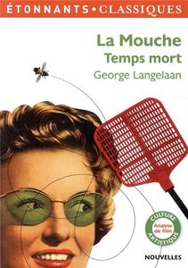 La Mouche / Temps mort