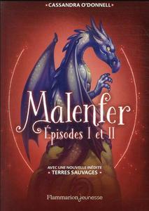 Malenfer - Épisodes I et II