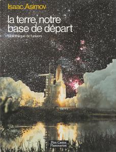 La Terre, notre base de dpart