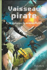 Vaisseau pirate + 10 histoires de science-fiction