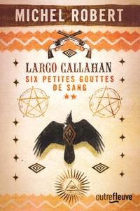 Six petites gouttes de sang - 2