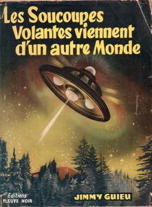 Les Soucoupes volantes viennent d'un autre monde