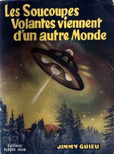 Les Soucoupes volantes viennent d'un autre monde