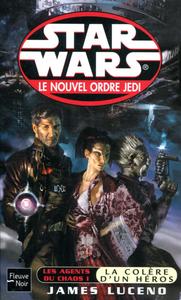 Les Agents du Chaos - 1 : La colre d'un hros