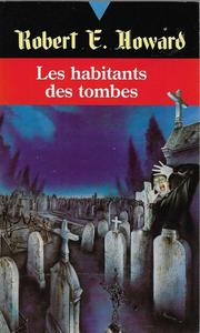 Les Habitants des tombes