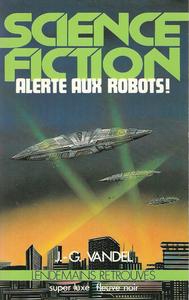 Alerte aux robots !