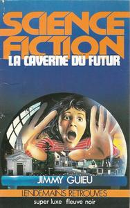 La Caverne du futur